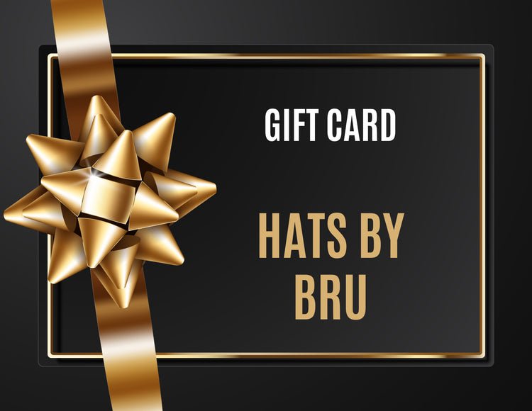 Hats By Bru Digital Gift Card (emailed to you) - Hats by Bru